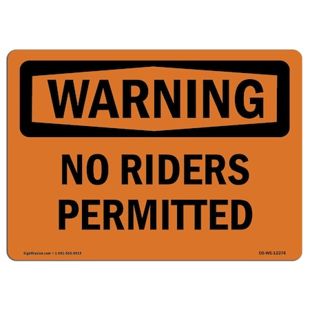 Signmission OSHA WARNING Sign, No Riders Permitted, 10in X 7in Decal, 7" W, 10" L, Landscape OS-WS-D-710-L-12274